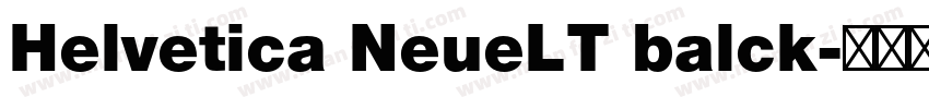 Helvetica NeueLT balck字体转换